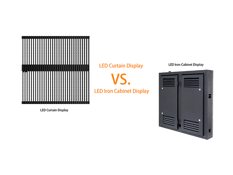 LED Curtain Display vs. LED Iron Cabinet Display
